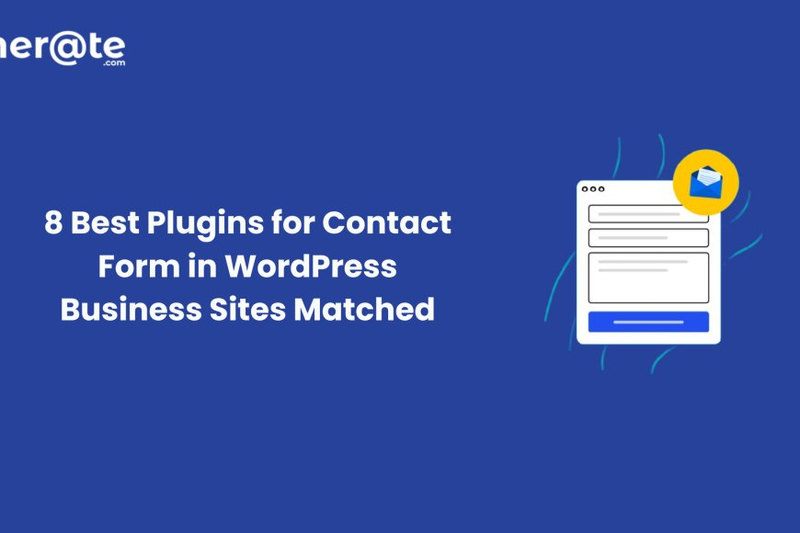 8 Best Plugins for Contact Form in WordPress Business Sites Matched