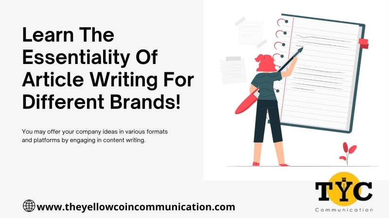 Learn The Essentiality Of Article Writing For Different Brands!