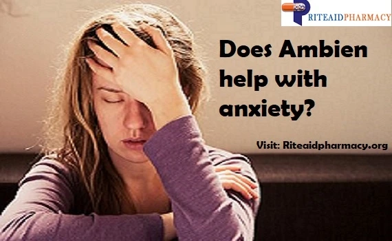 Does Ambien help with anxiety?
