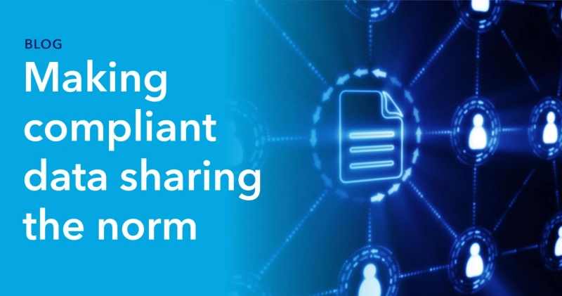 Making compliant data sharing the norm