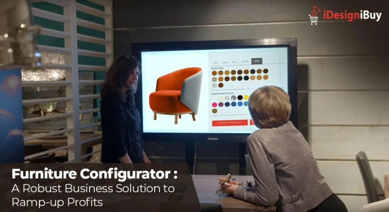 Furniture Configurator: A Robust Business Solution to Ramp-up Profits