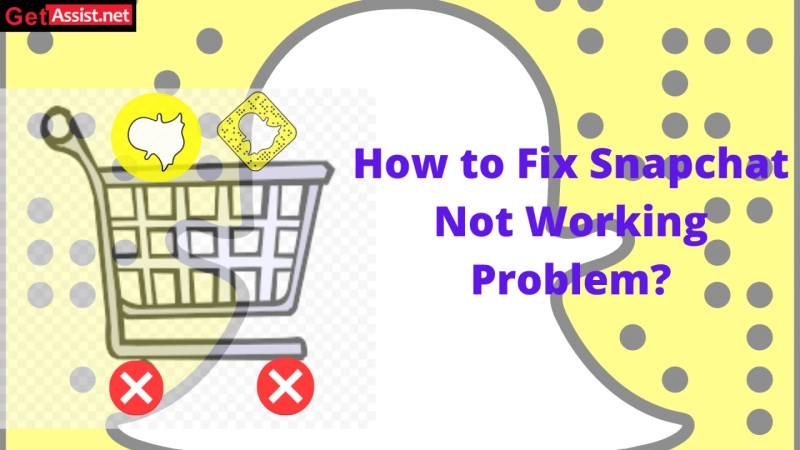 How to fix Snapchat not working problem?