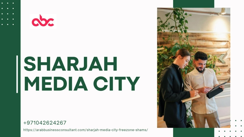 Unlocking Opportunities: Navigating the Business Landscape with Sharjah Media City