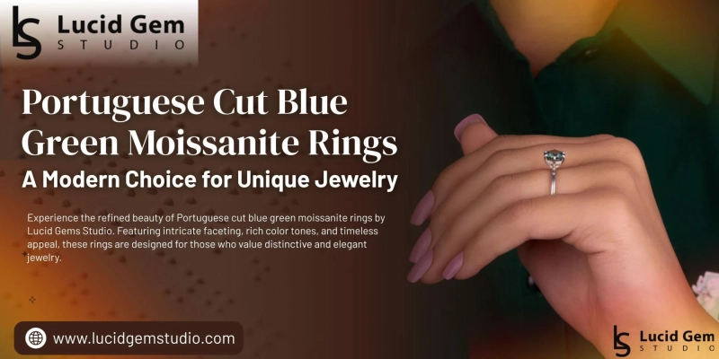 Portuguese Cut Blue Green Moissanite Rings: A Modern Choice for Unique Jewelry