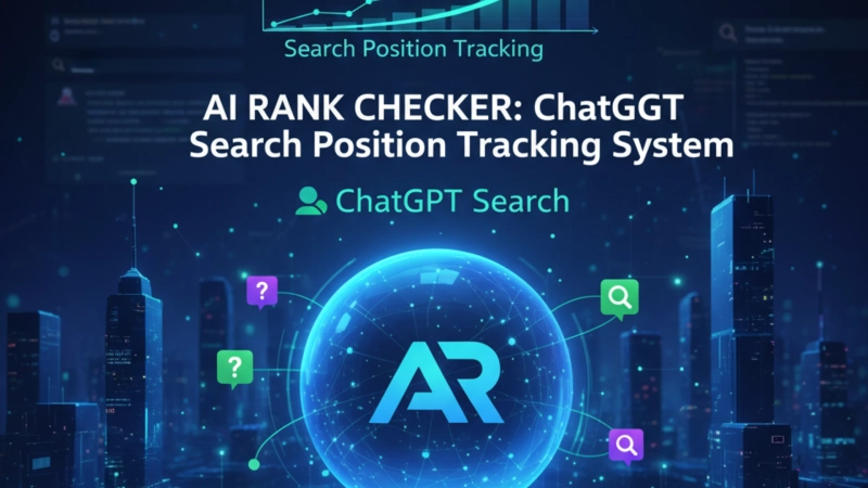 ChatGPT Search Position Tracking System