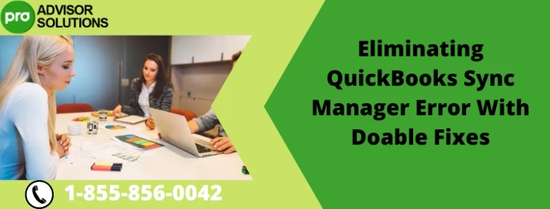 Best Methods To Deal With QuickBooks Sync Manager Error