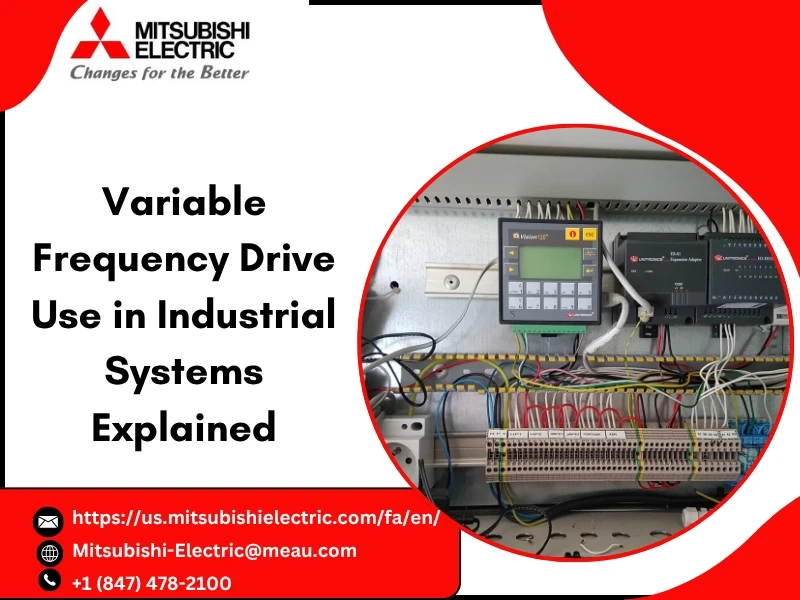 Variable Frequency Drive Use in Industrial Systems Explained