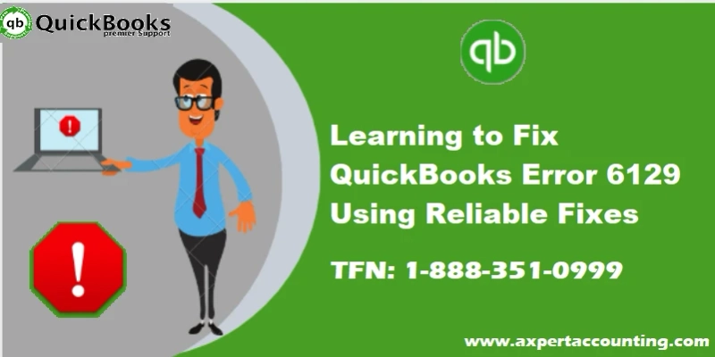 Method to Troubleshoot QuickBooks error code 6129?