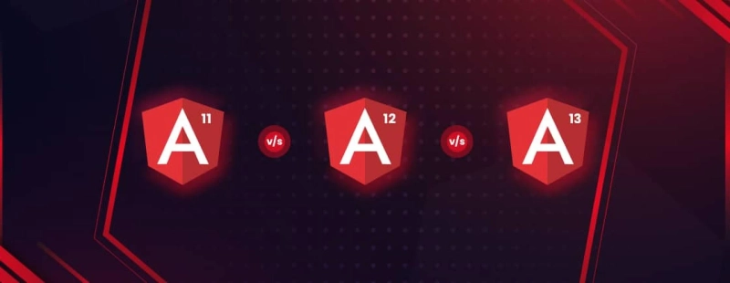 Comparison Between Angular 11 vs 12 vs 13
