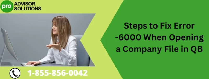 Simple Learn To Fix QuickBooks Error 6000