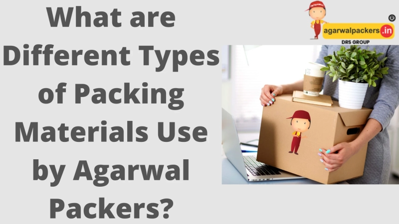 What Packing Material Use By Agarwal Packers for Shifting Home?