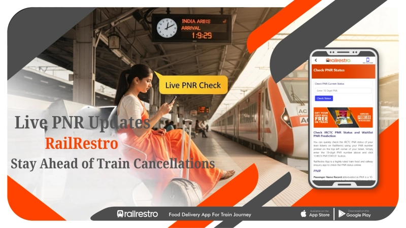 RailRestro Enhances Travel Safety: Use PNR Status Check for Train Cancellations