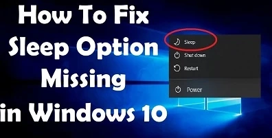 How to Fix Sleep Option Missing on Windows 10?