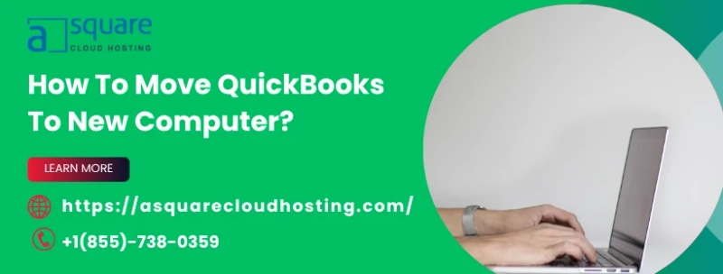 A Simple Approach to Move QuickBooks to New Computer