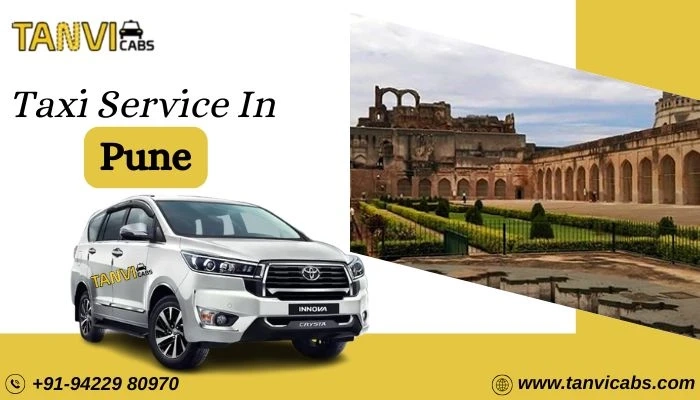 Reliable Taxi Service in Pune: Your Go-To Outstation Cab Service for Hassle-Free Travel