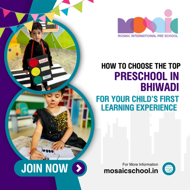 How to Choose the Top Preschool in Bhiwadi for Your Child’s First Learning Experience
