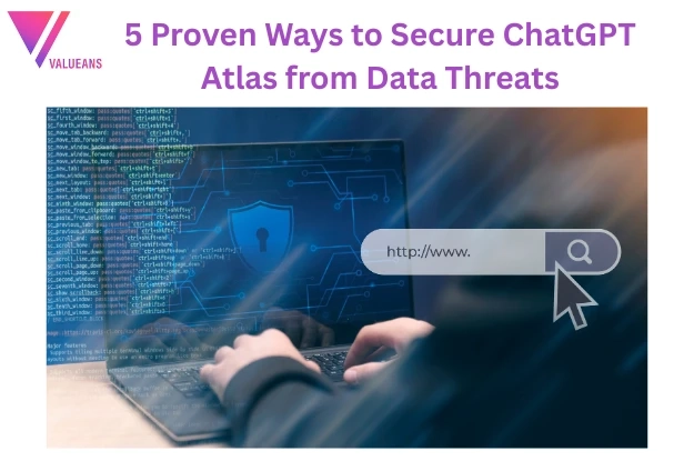5 Proven Ways to Secure ChatGPT Atlas from Data Threats