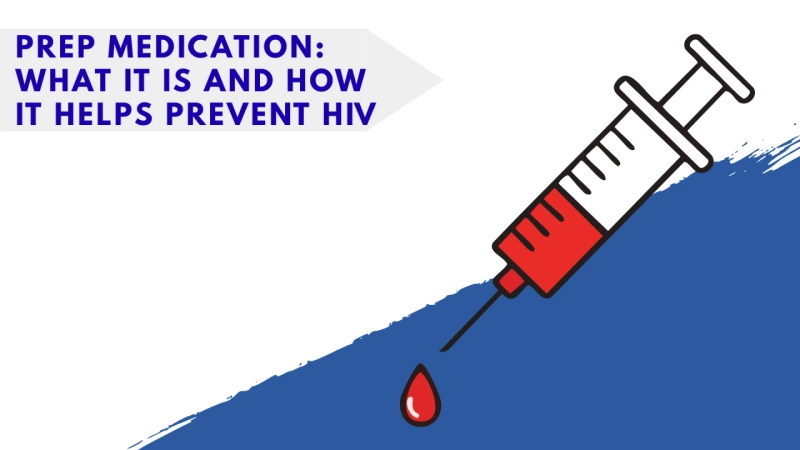 PrEP Medication: What It Is and How It Helps Prevent HIV