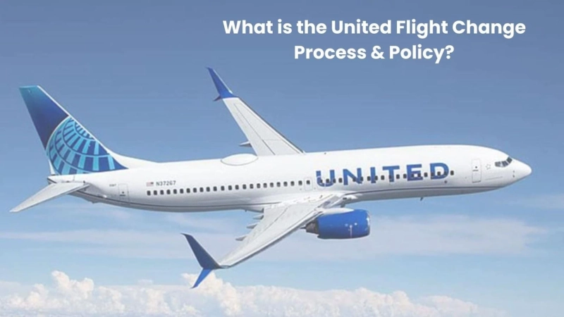What is the United Flight Change Process & Policy?