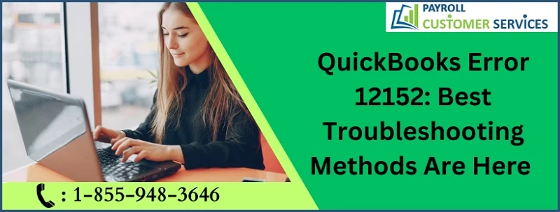 Swift and Effective Ways To Resolve QuickBooks Error 12152