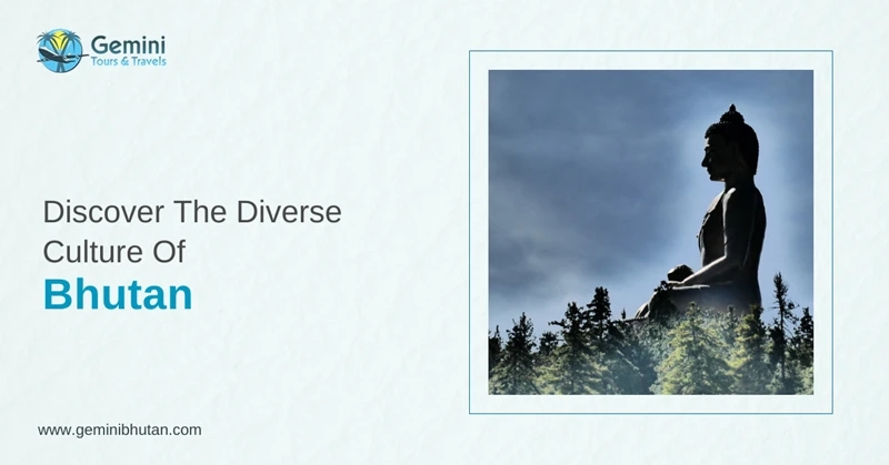 Discover The Diverse Culture Of Bhutan