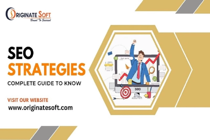 SEO Strategies: The Complete Guide to Know Everything