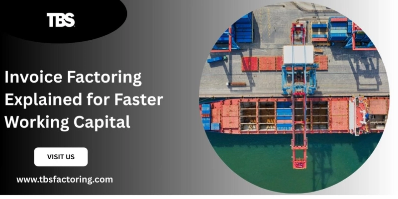 Invoice Factoring Explained for Faster Working Capital