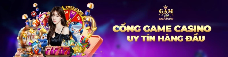 GAMVIP - Cổng Game Giải Trí Uy Tín Bậc Nhất Thị Trường 2025