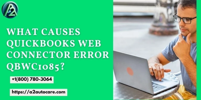 QuickBooks Web Connector Error QBWC1085 Fixed Fast With One Trick