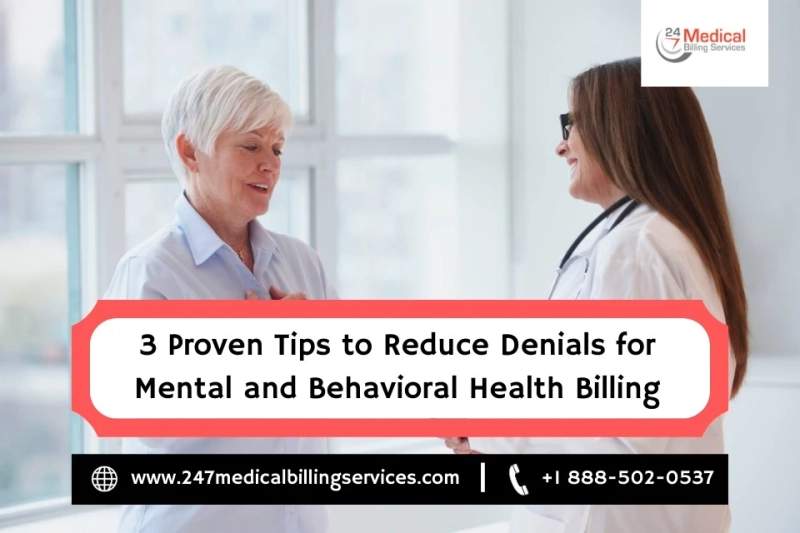 3 Proven Tips to Reduce Denials for Mental and Behavioural Health Billing
