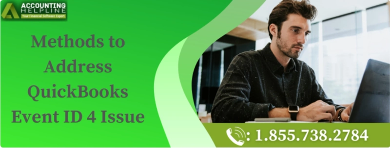 A must follow guide to resolve QuickBooks Event ID 4