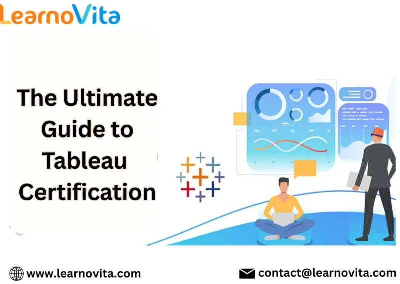 Mastering Tableau Certification: Your Comprehensive Guide