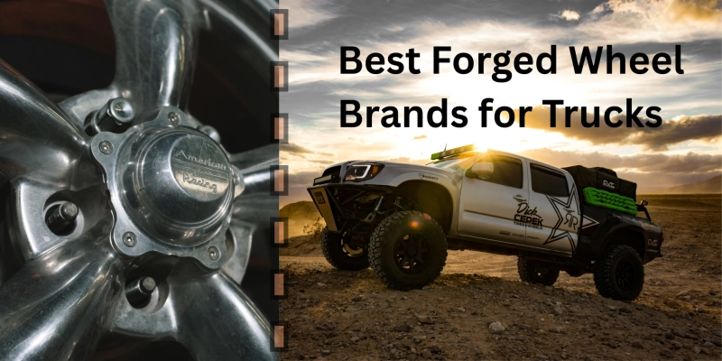 Best Forged Wheel Brands for Trucks