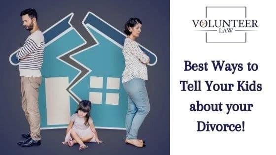 Best Ways to Tell Your Kids about your Divorce!