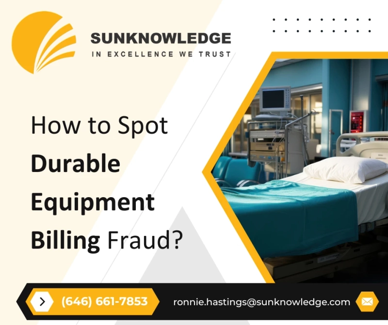 How to Spot Durable Equipment Billing Fraud?