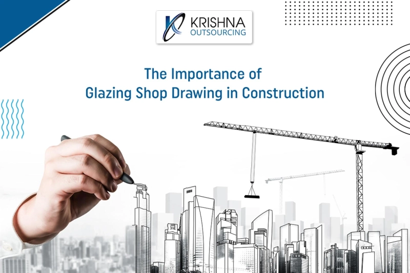 The Importance of Glazing Shop Drawing in Construction