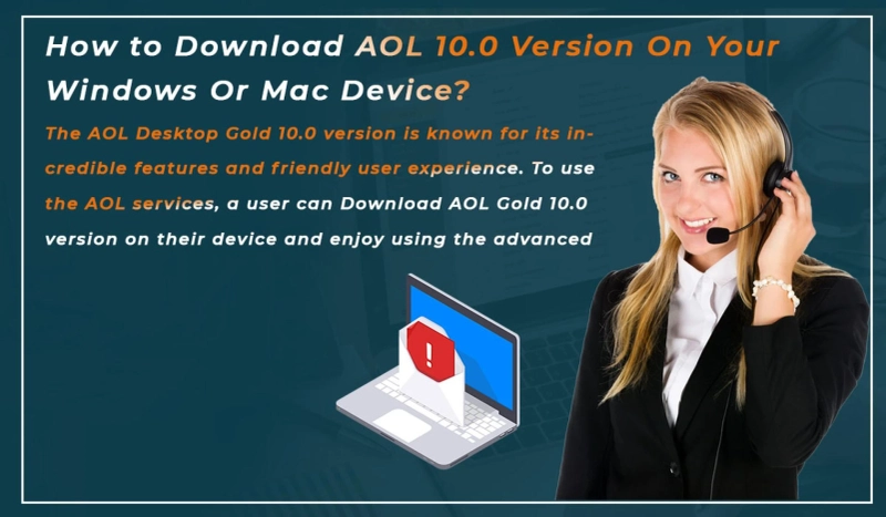 How to Download AOL 10.0 Version On Your Windows Or Mac Device?