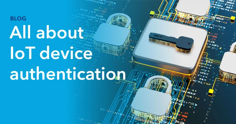 All about IoT device authentication