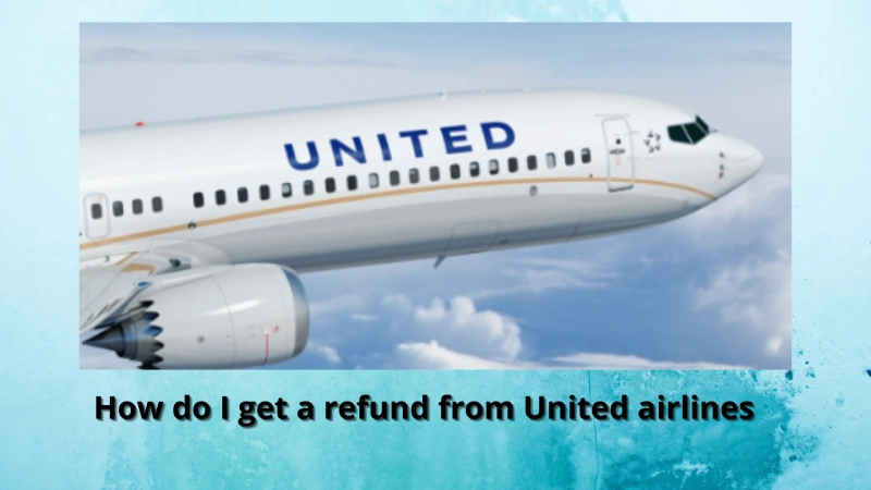 Will United Airlines refund my ticket?
