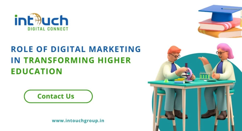 The Role of Digital Marketing in Transforming Higher Education