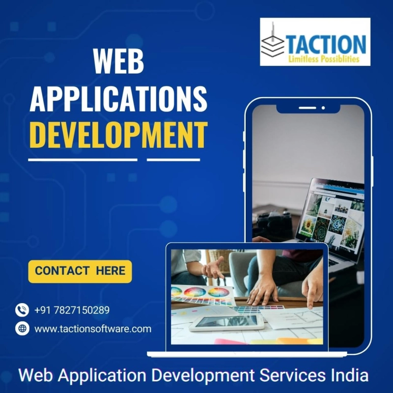 Web Application Development Services India| Web Applications Development - Taction Software