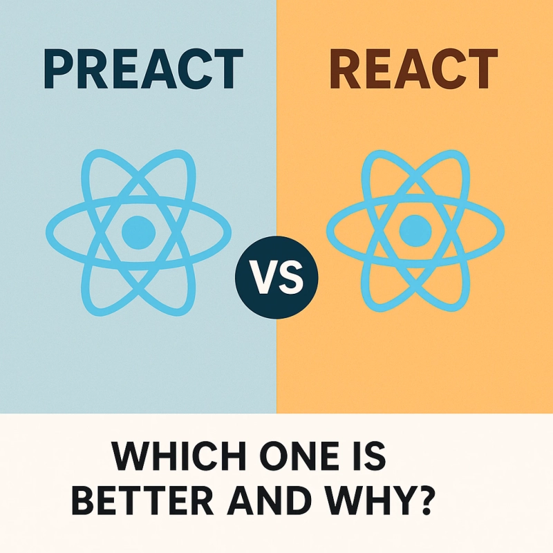 Preact vs React: Which One is Better and Why?