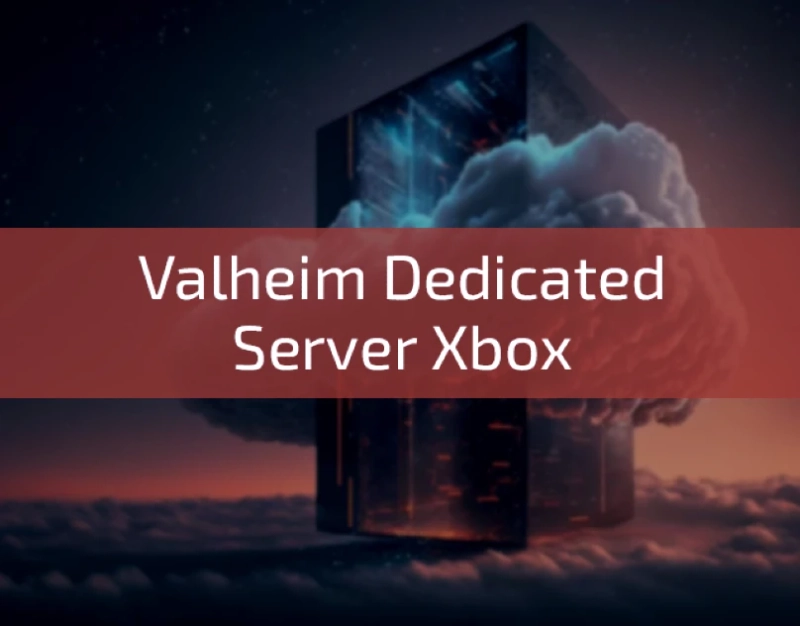 Valheim Dedicated Server Xbox: Unleashing Viking Adventures