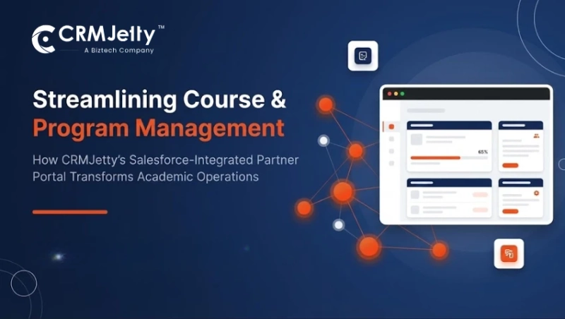 How CRMJetty’s Salesforce Partner Portal Transforms Academic Operations