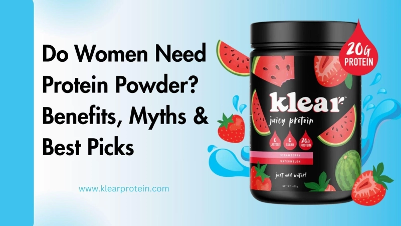 Do Women Need Protein Powder? Benefits, Myths & Best Picks