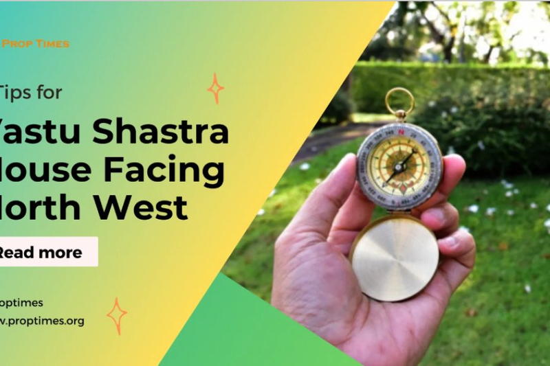 9 Tips for Vastu Shastra House Facing North West
