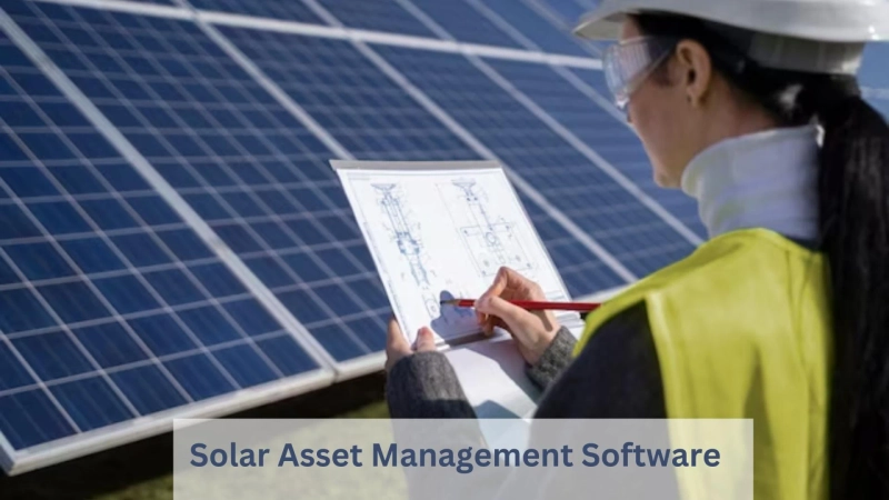 Developing Solar Asset Management Software: Step-by-Step Guide