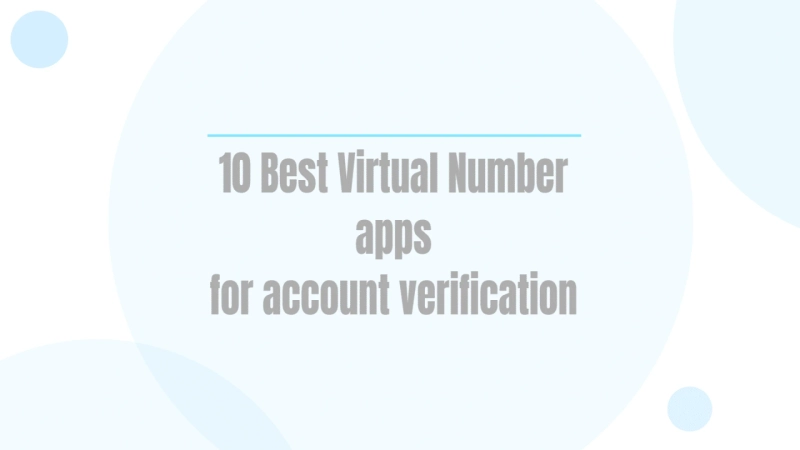 10 Best Virtual Number apps for account verification