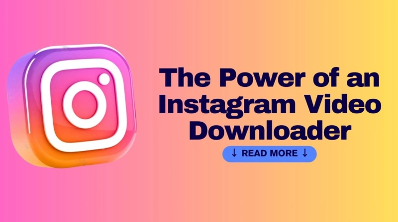 The Power of an Instagram Video Downloader: Unlocking a Hidden Gem