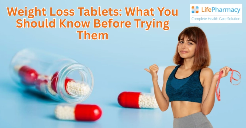 Weight Loss Tablets: What You Should Know Before Trying Them